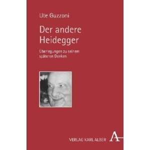  Der andere Heidegger (9783495483701) Ute Guzzoni Books