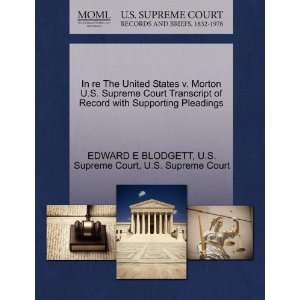  In re The United States v. Morton U.S. Supreme Court 