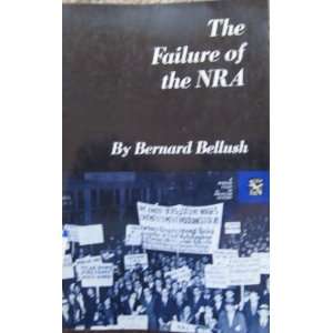  The Failure of the NRA (Essays in American History Ser 