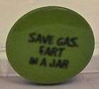 Button Pin Badge Save Gas Fart In A Jar