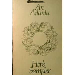   Sampler The Herb Society Of America. The Chattahoochee Unit Books