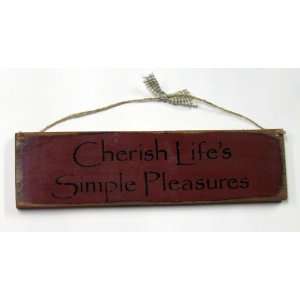  Wood Sign / Cherish Lifes Simple Pleasures