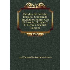   EscocÃ©s (Spanish Edition) Lord Thomas Mackenzie Mackenzie Books