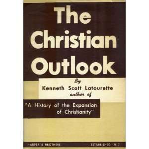  The Christian Outlook Kenneth Scott LATOURETTE Books
