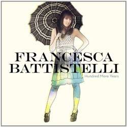 Francesca Battistelli   Hundred More Years *  