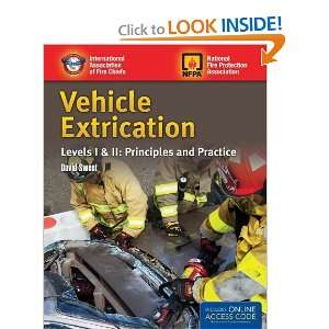 Vehicle Extrication Levels I & II Principles And Practice [Paperback 