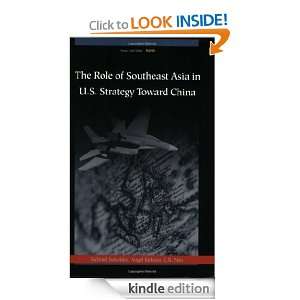 The Role of Southeast Asia in U.S. Strategy Toward China C. R. Neu 