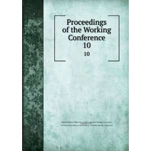  Proceedings of the Working Conference. 10 Washington, D.C 