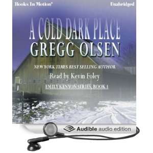  A Cold Dark Place (Audible Audio Edition) Gregg Olsen 