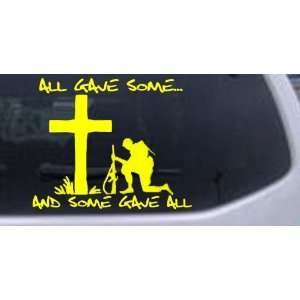 All Gave Some And Some Gave All Military Car Window Wall Laptop 