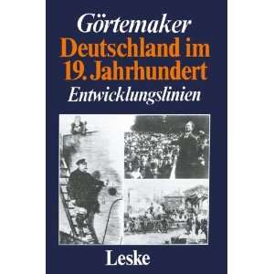  Deutschland im 19. Jahrhundert Entwicklungslinien 