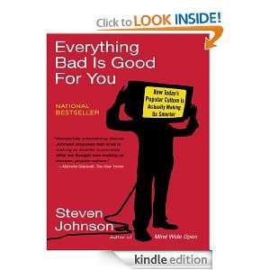 Everything Bad is Good for You Steven Johnson  Kindle 