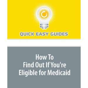  How To Find Out If Youre Eligible for Medicaid 