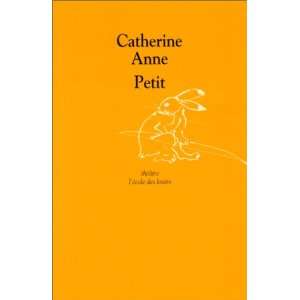  Petit (9782211066082) Catherine Anne Books