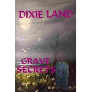   ] by Land, Dixie (Author) Jan 15 08[ Paperback ] Dixie Land Books