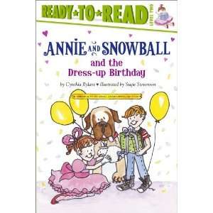 com Annie and Snowball and the Dress up Birthday (Ready To Read Annie 