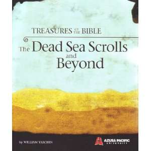  Treasures of the Bible The Dead Sea Scolls and Beyond 