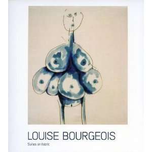  Louise Bourgeois   Suites on Fabrics (9781904372950 