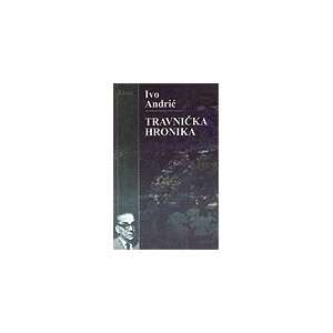  Travnicka hronika (9788181994561) Ivo Andric Books