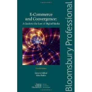   and Convergence A Guide to the Law of Digital Media (Fourth Edition