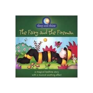  Fairy & the Fireman Sleep & Shine Music