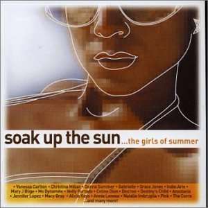  Soak Up the Sun the Girls of Summer Various Artists 
