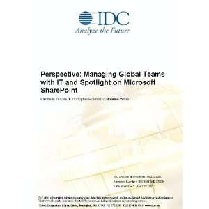    Managing Global Teams with IT and Spotlight on Microsoft SharePoint