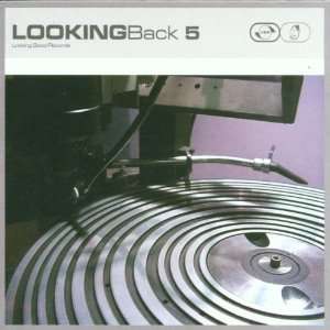  Looking Back 5 Looking Good Presents Music