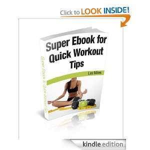 Super Ebook for Quick Workout Tips Les Miles  Kindle 