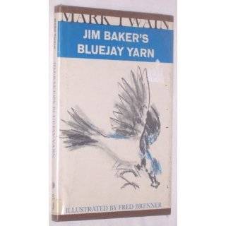   Bluejay Yarn by Mark Twain and Fred Brenner ( Hardcover   1963