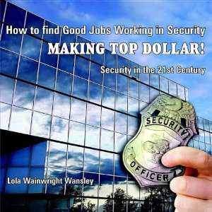  How to find Good Jobs Working in Security MAKING TOP DOLLAR 