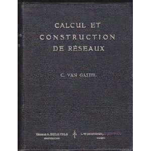    Calcul et construction de reseaux Constant Van Castel Books