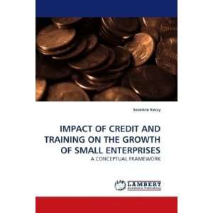 com IMPACT OF CREDIT AND TRAINING ON THE GROWTH OF SMALL ENTERPRISES 