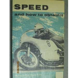  Speed and How to Obtain it (9780592080826) Motor Cycle 