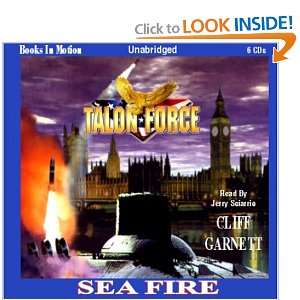  Talon Force Sea Fire (9781596074736) Cliff Garnett 