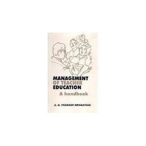  Management of Teacher Education ; A Handbook 