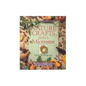  Nature Crafts With A Microwave Books