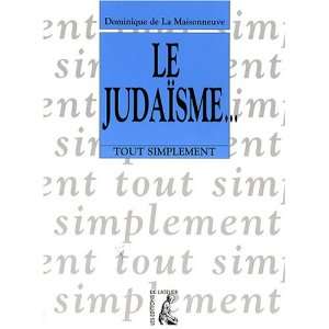  Le Judaïsme (9782708239449) Dominique de la Maisonneuve 