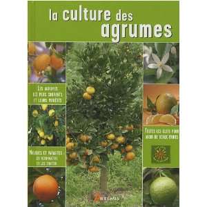  La culture des agrumes (French Edition) (9782844167569 
