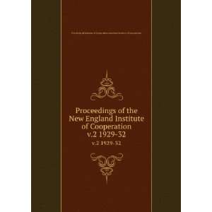  Proceedings of the New England Institute of Cooperation. v 