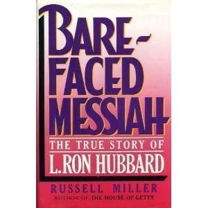  Bare Faced Messiah The True Story of L. Ron Hubbard 