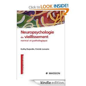 Neuropsychologie du vieillissement normal et pathologique (French 