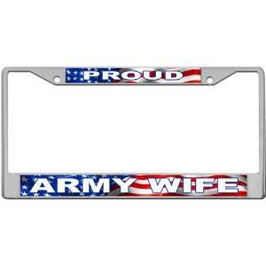  Proud   Army Wife Custom License Plate METAL Frame from 