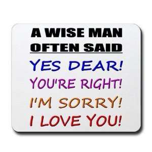 Wise Man Often Said Cupsreviewcomplete Mousepad by   