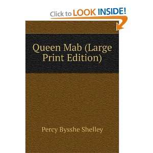  Queen Mab (Large Print Edition) Percy Bysshe Shelley 