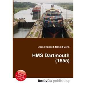  HMS Dartmouth (1655) Ronald Cohn Jesse Russell Books