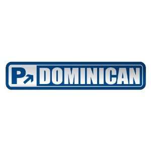   PARKING DOMINICAN  STREET SIGN DOMINICA