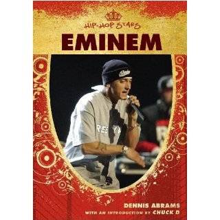 Eminem (Hip Hop Stars) by Dennis Abrams (Jul 1, 2007)