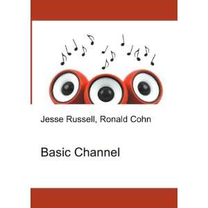  Basic Channel Ronald Cohn Jesse Russell Books