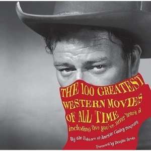 HardcoverPhilip ArmoursThe 100 Greatest Western Movies of All Time 
